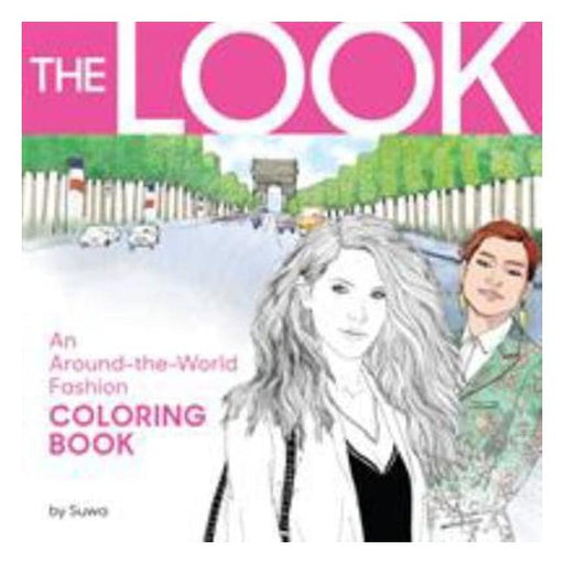 The Look: An Around-The-World Fashion Coloring Book-Marston Moor