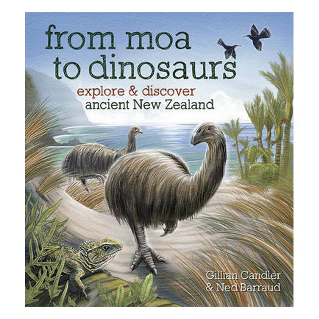 From Moa to Dinosaurs - Gillian Candler