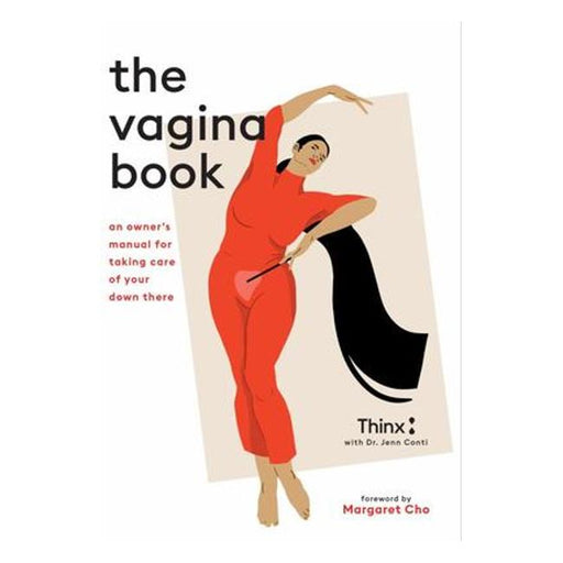 The Vagina Book: An Owner'S Manual For Taking Care Of Your Down There-Marston Moor