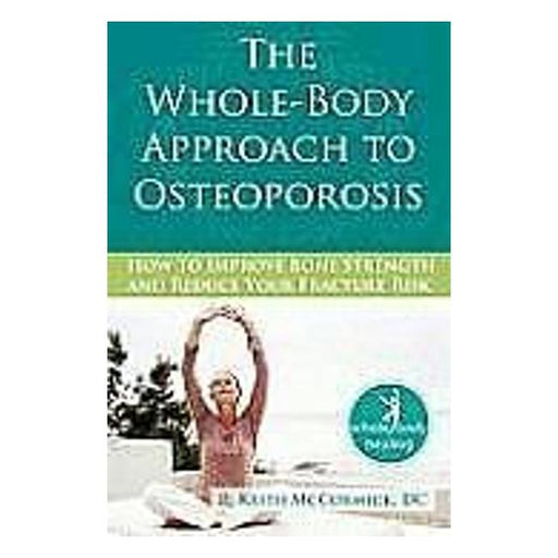The Whole Body Approach To Osteoporosis-Marston Moor