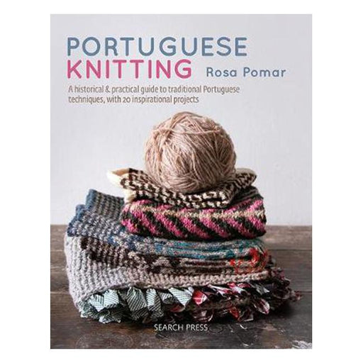 Portuguese Knitting: A Historical & Practical Guide to Traditional Portuguese Techniques, with 20 Inspirational Projects-Marston Moor