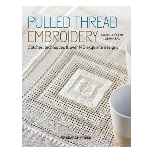 Pulled Thread Embroidery: Stitches, Techniques & Over 140 Exquisite Designs-Marston Moor