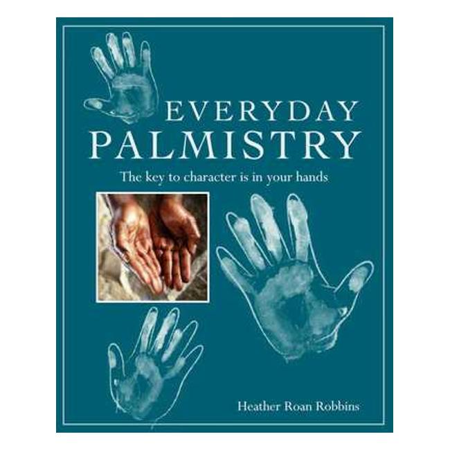 Everyday Palmistry - Robbins Roan Heather
