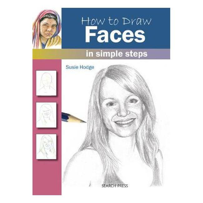 How to Draw: Faces - Susie Hodge