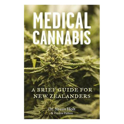 Medical Cannabis: A Brief Guide For New Zealanders-Marston Moor