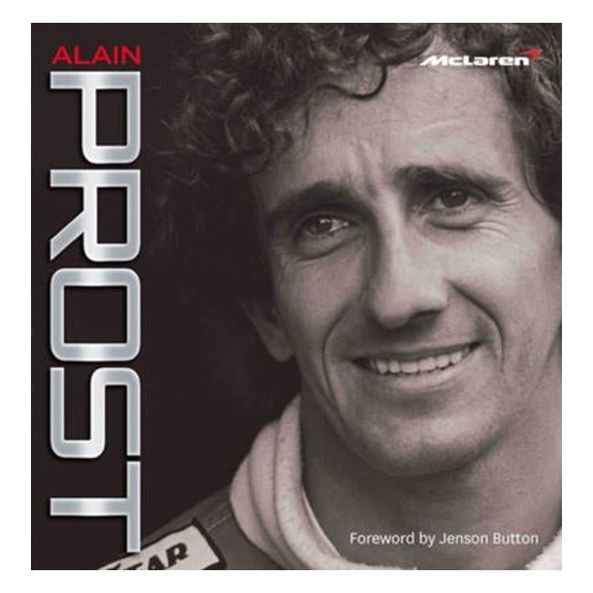 Alain Prost- Mclaren - Maurice Hamilton; Alain Prost; Jenson Button (Foreword By)