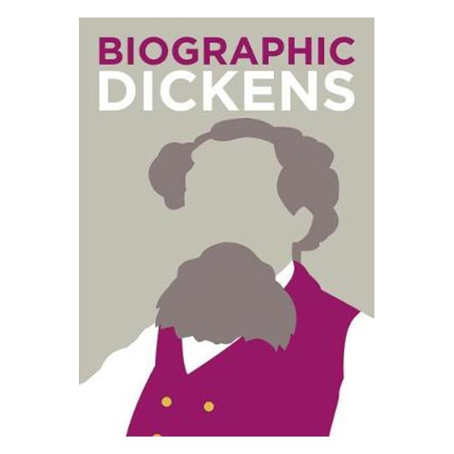Biographic: Dickens: Great Lives in Graphic Form - Michael Robb