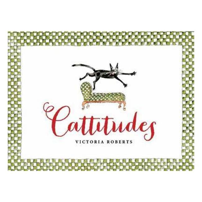 Cattitudes - Victoria Roberts