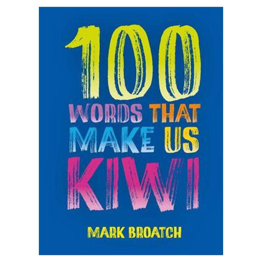100 Words That Make Us kiwi_1