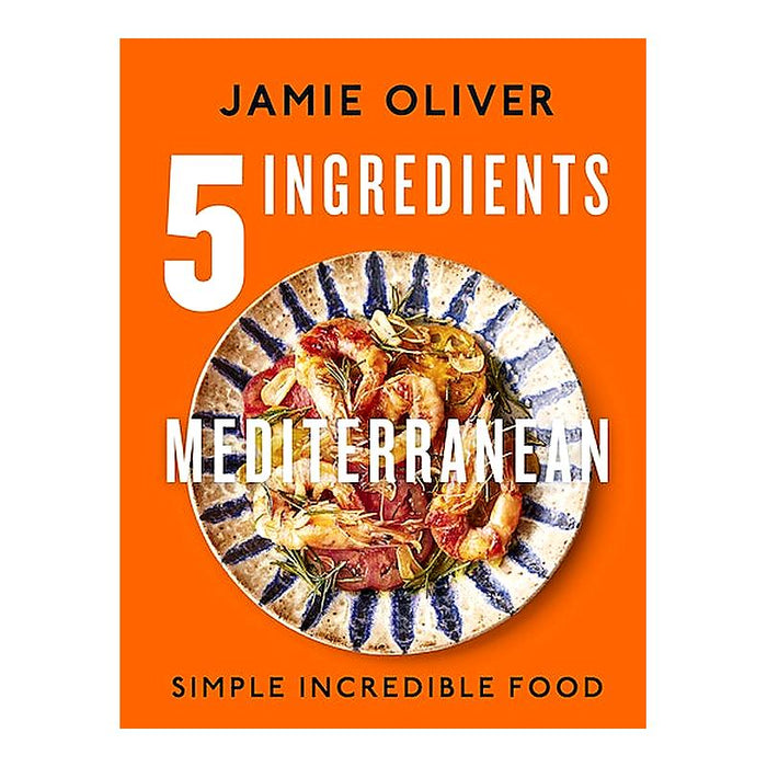 5 Ingredients Mediterranean | Jamie Oliver | Hardback_1