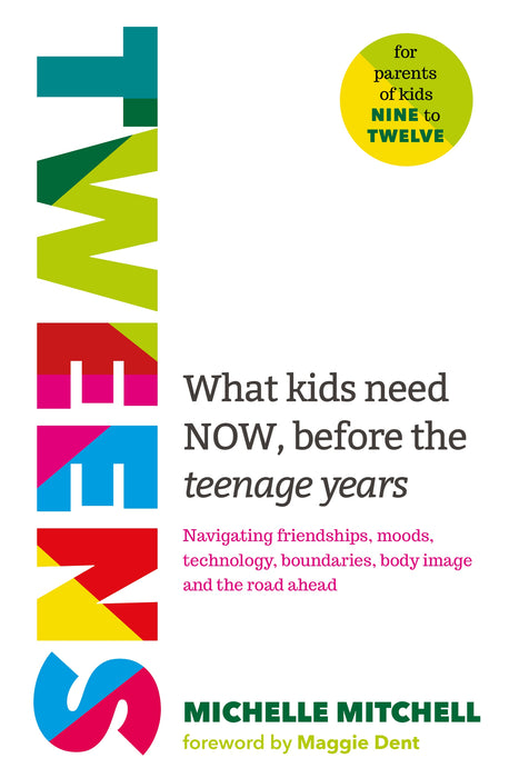Tweens: Navigating friendships, moods, technology, boundaries, body image and the road ahead | Michelle Mitchell