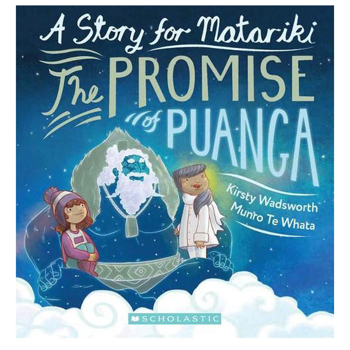 The Promise of Puanga: A story for Matariki