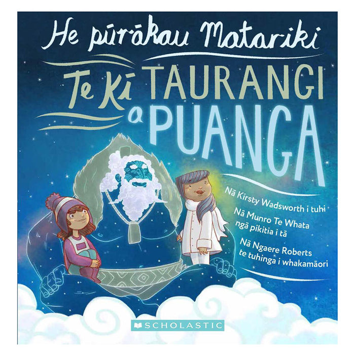 Te Ki Taurangi a Puanga: He purakau Matariki
