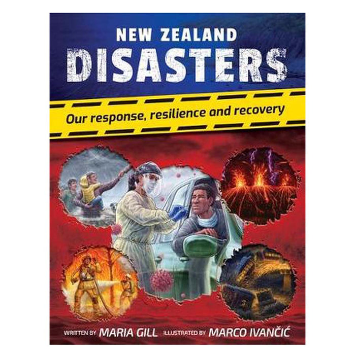New Zealand Disasters: Our Response, Resilience and Recovery