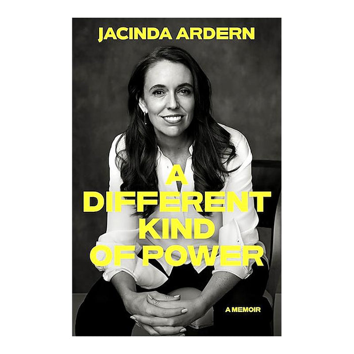 A Different Kind of Power | Jacinda Ardern | Hardback_1