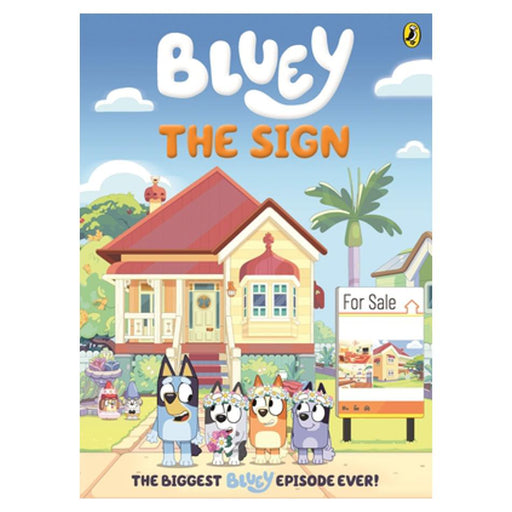 Bluey: The Sign: A deluxe comic-style book based on Bluey's biggest ever episode!_1