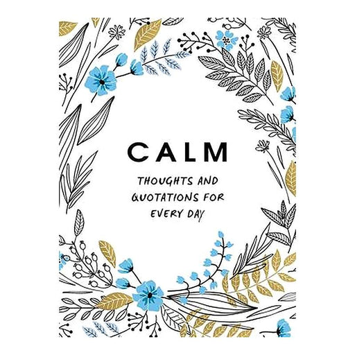 Calm - Thoughts & Quotations for Every Day_1