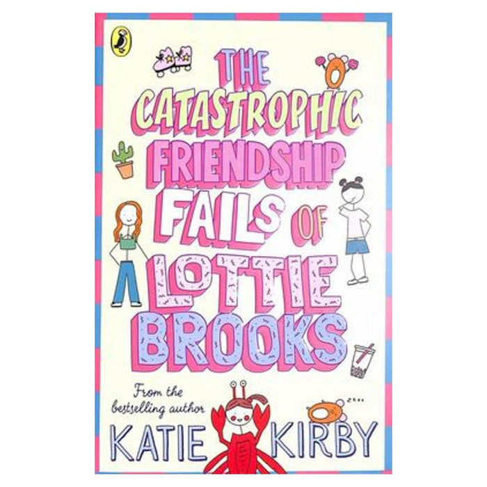 Catastrophic Friendship Fails Of A Lottie Brooks_1