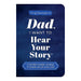 Dad, I Want To Hear Your Story_1