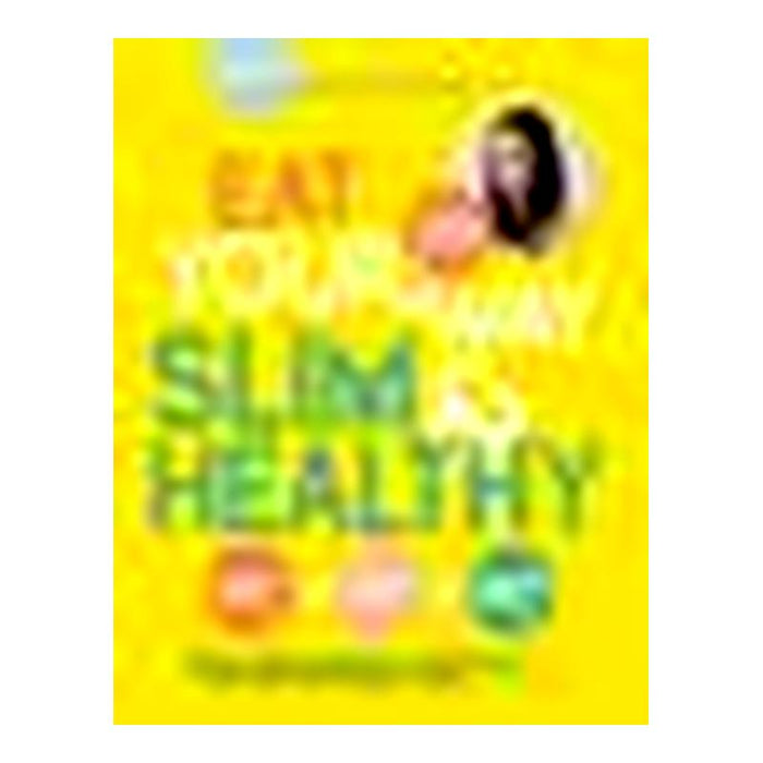 Eat Your Way Slim & Healthy_4