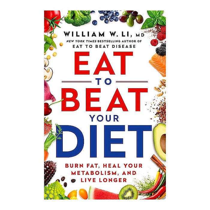 Eat to Beat Your Diet | Dr. William Li | Trade Paperback_1