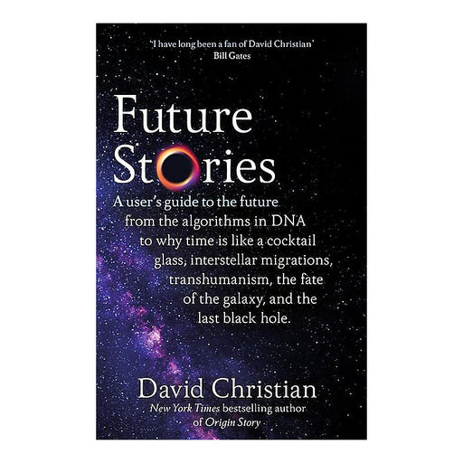 Future Stories: A User's Guide to the Future | David Christian | Paperback_1