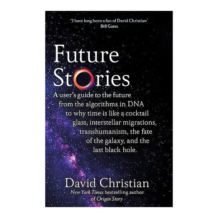 Future Stories: A User's Guide to the Future | David Christian | Paperback_1