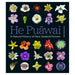 He Puāwai: A Natural History of New Zealand Flowers_1