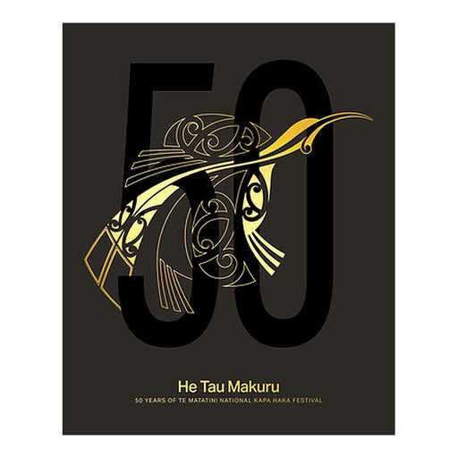 He Tau Makura: 50 Years Of Te Matatini National Kapa Haka Festival_1