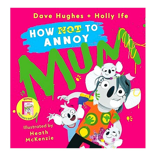 How To Not Annoy Mum + Card_1