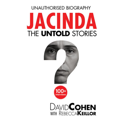 Jacinda: The Untold Stories | David Cohen