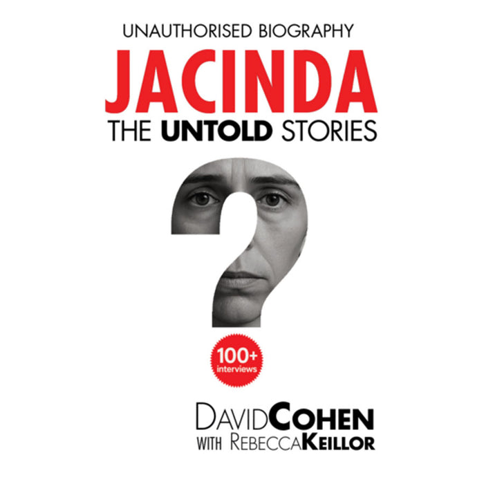 Jacinda: The Untold Stories | David Cohen