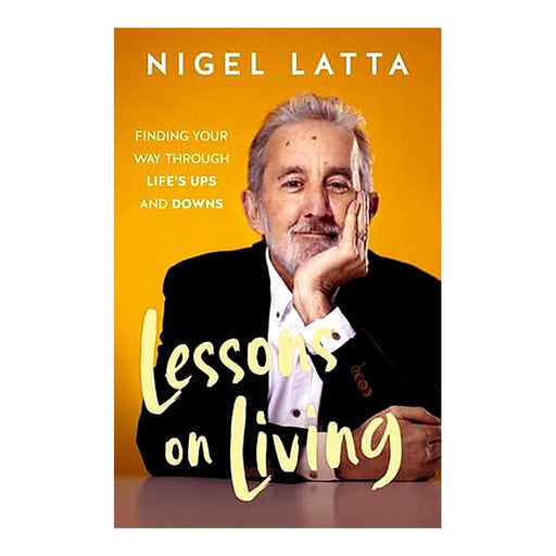 Lessons on Living: Finding Your Way Through Life's Ups and Downs from the respected New Zealand psychologist and bestselling author_1
