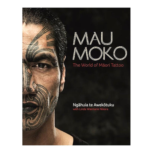 Mau Moko: The World of Māori Tattoo | Ngahuia Te Awekotuku | Paperback_1