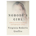 Nobody's Girl A Memoir of Surviving Abuse and Fighting for Justice_1