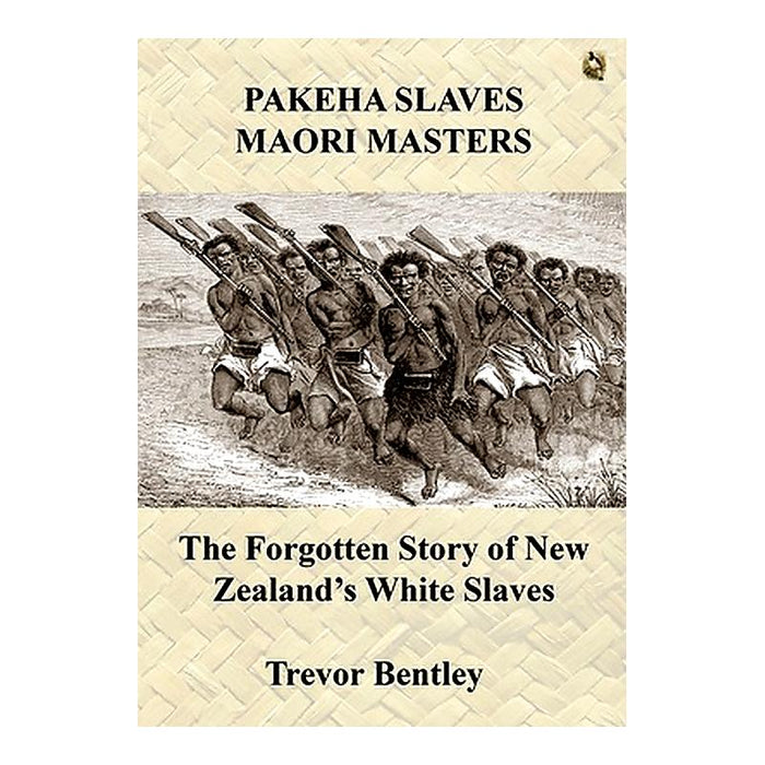 Pakeha Slaves, Maori Masters_1