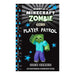 Player Patrol #33 Minecraft Zombie_1