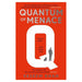 Quantum Of Menace_1