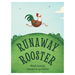 Runaway Rooster_1