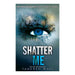 Shatter Me: Shatter Me Series 1_1