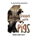 Sticking With Pigs_1