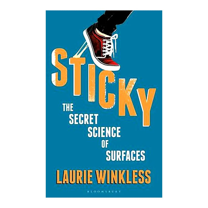 Sticky: The Secret Science Of Surfaces_1