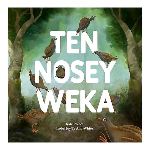 Ten Nosey Weka_1