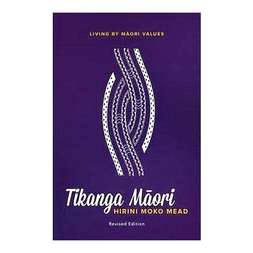 Tikanga Maori:Living By Maori Values_1