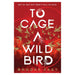 To Cage A Wild Bird_1