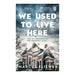 We Used To Live Here_1