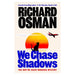 We chase Shadows_1
