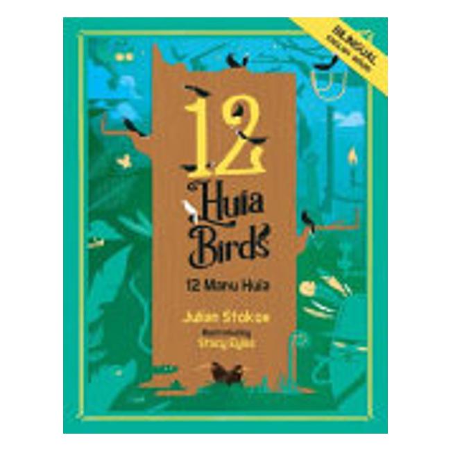 12 Huia Birds / 12 Manu Huia - Julian Stokoe