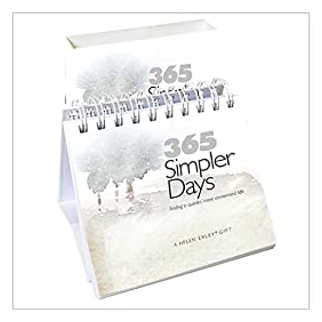 365 Simpler Days: Finding a Quieter, More Contented Life - Exley H.