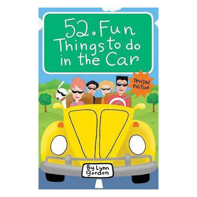 52 Fun Things To Do In The Car - Lynn Gordon